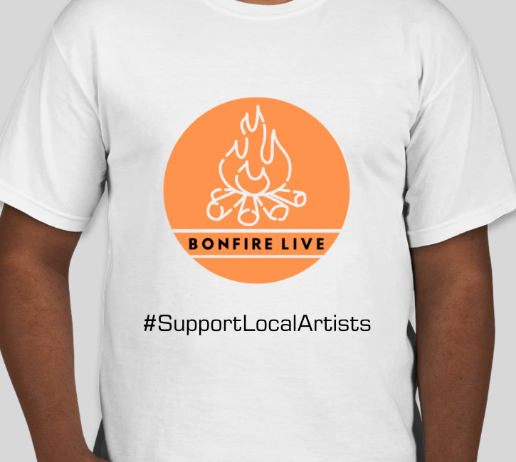 Support Local Artists Bonfire Live T-Shirt