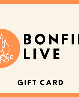 Bonfire Live Gift Card